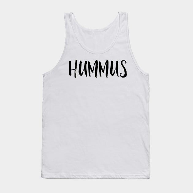 Hummus Tank Top by mivpiv